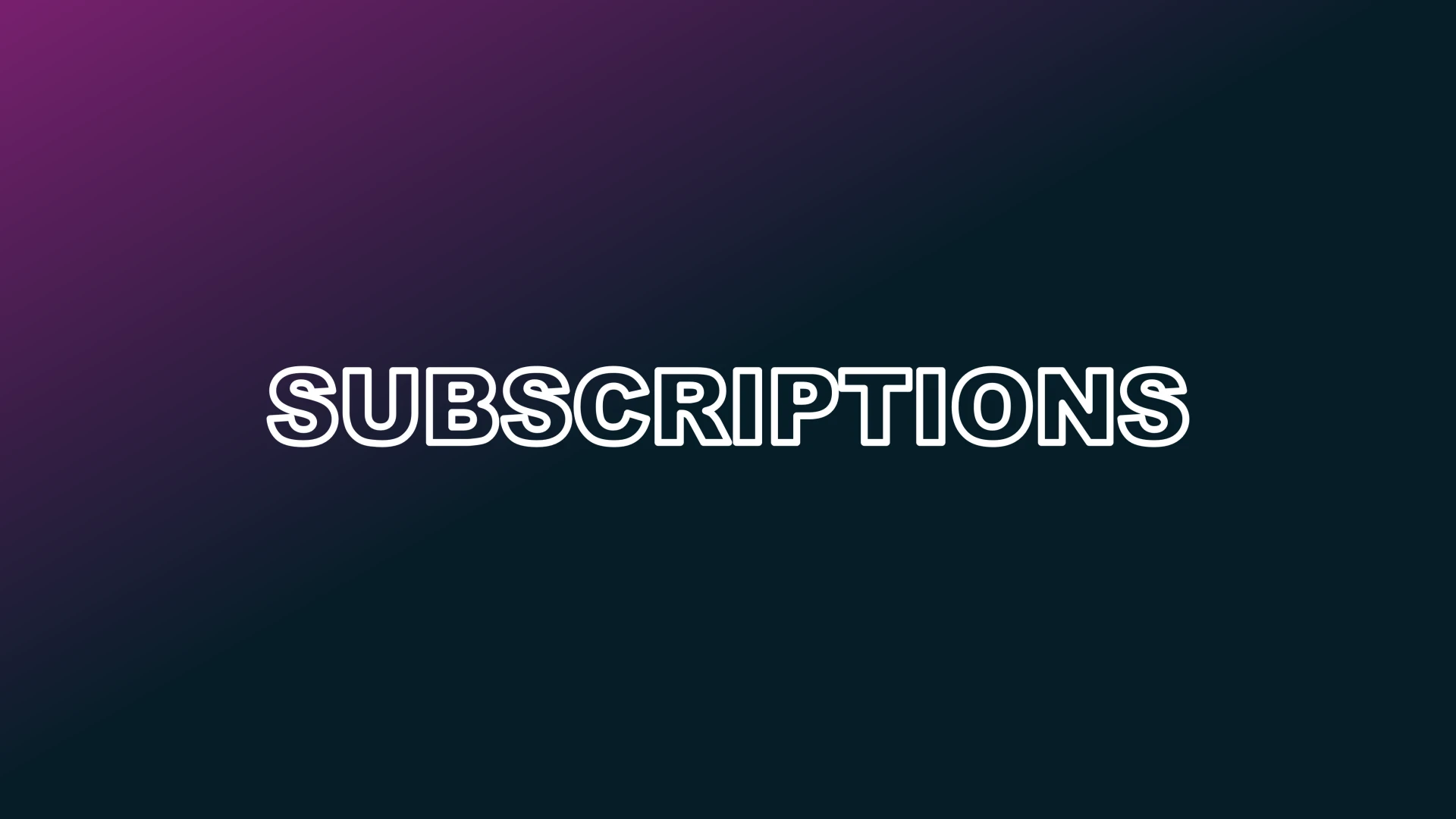 Subscriptions